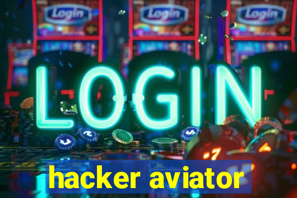 hacker aviator